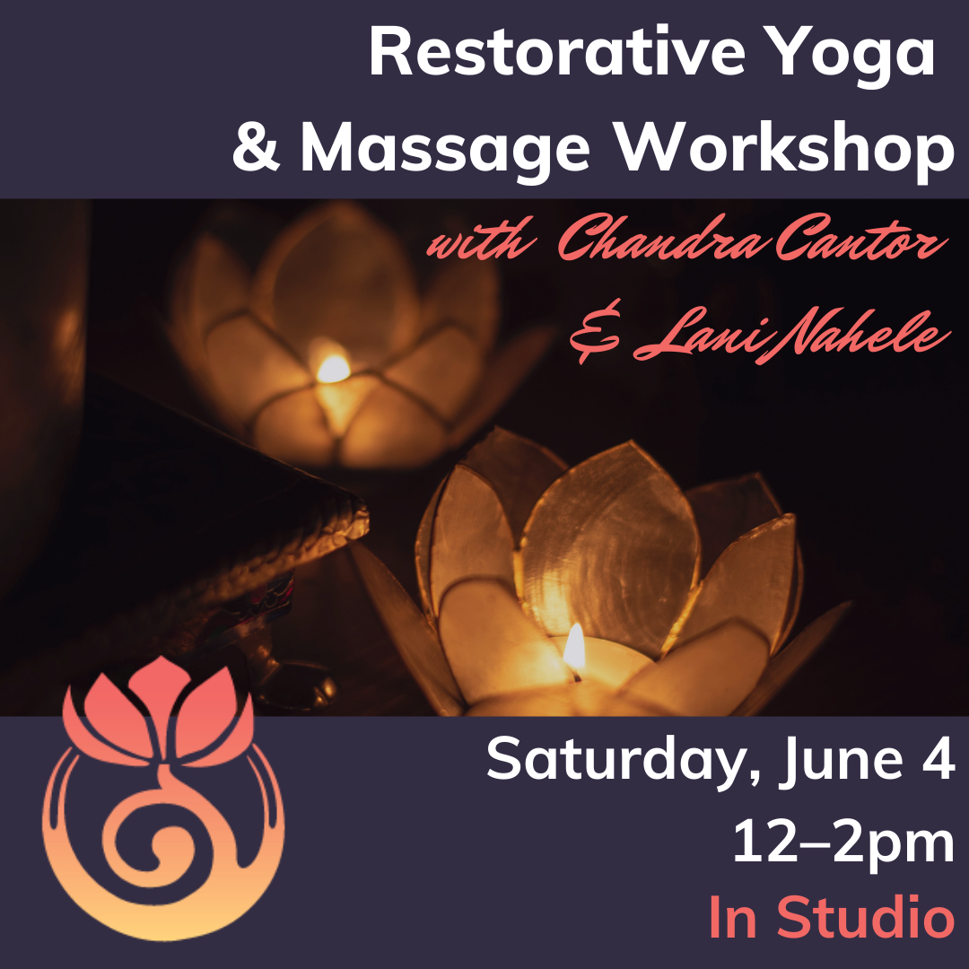 Restorative Yoga And Massage Workshop Saturday June 4th Northampton Ma Events